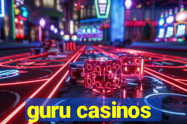guru casinos